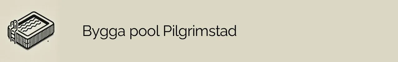 Bygga pool Pilgrimstad